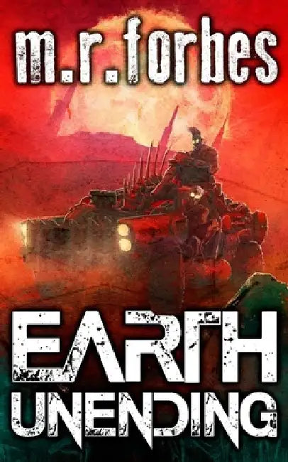Earth Unending by M. R. Forbes