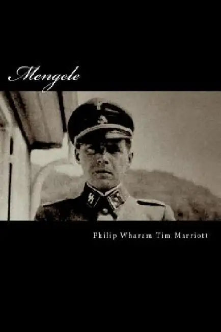 Mengele by Tim Marriott