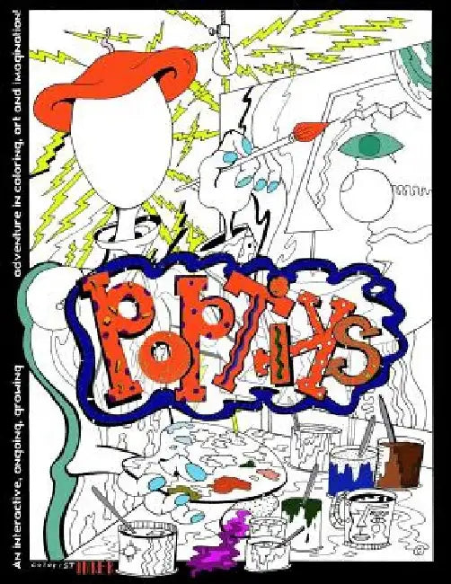 Poptiks I: An Interactive, Ongoing, Growing Adventure in Coloring, Art, and Imagination! by Sarah Livingston