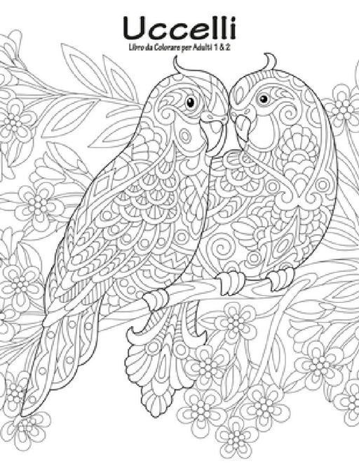 Uccelli Libro da Colorare per Adulti 1 & 2 by Nick Snels