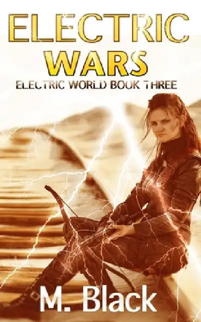 Electric Wars by M. Black