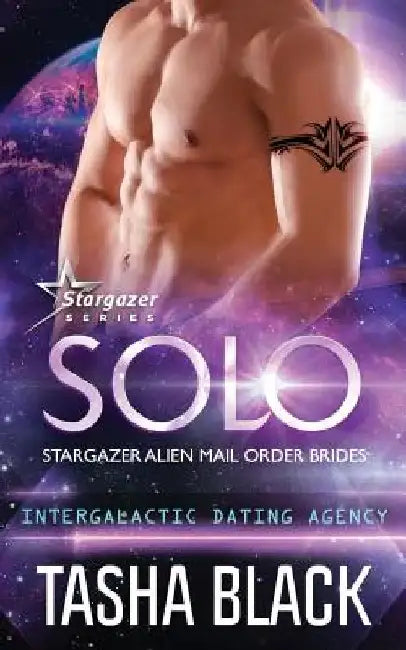 Solo: Stargazer Alien Mail Order Brides #12 by Tasha Black
