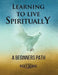 Learning To Live Spiritually: A Beginner's Path by Ricky Manna