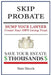 Skip Probate: Dump Your Lawyer Create Your Own Living Trust by Sam Hauck