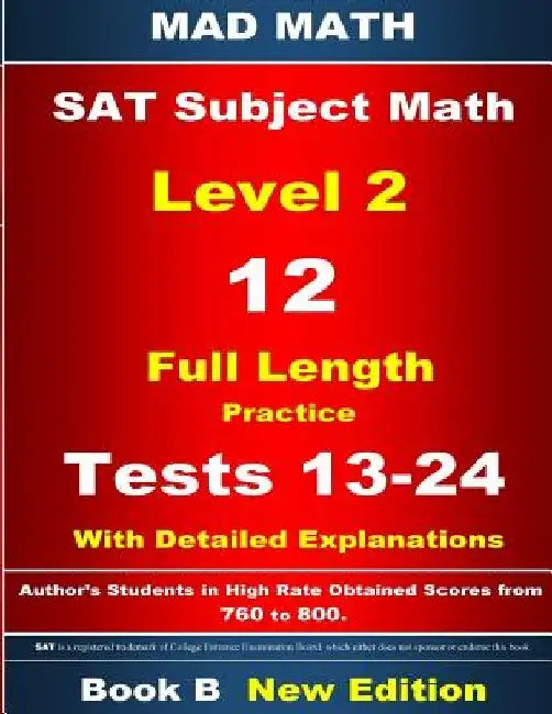 2018 SAT Subject Level 2 Book B Tests 13-24 by John Su