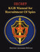 SECRET KGB Manual for Recruitment of Spies by The Kgb