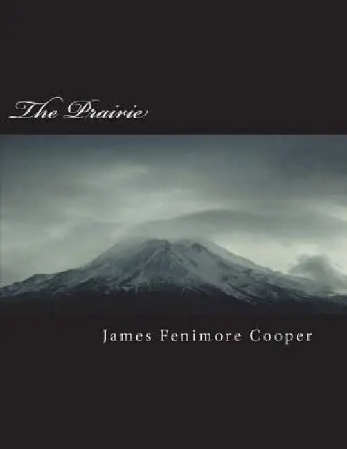 The Prairie by James Fenimore Cooper