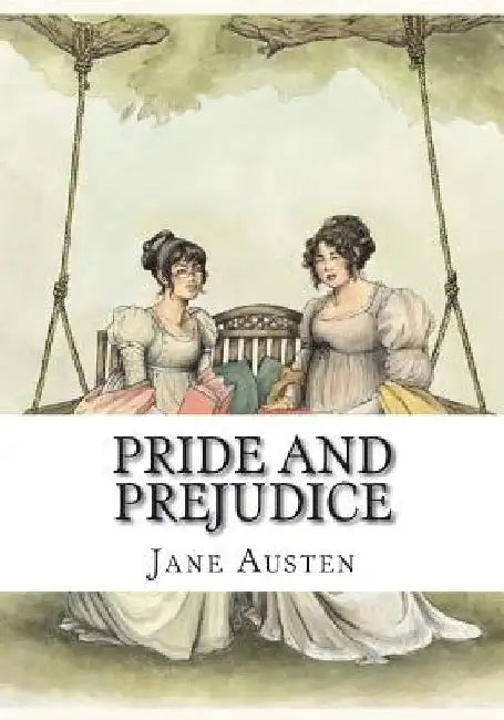 Pride and Prejudice by Jane Austen