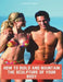 How to build & maintain the sculpture of your body by Raymond Stege