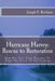 Hurrican Harvey: Rescue to Restoration: How One City Came Together To Fight The Flood Of The Century by Joseph P. Beckham