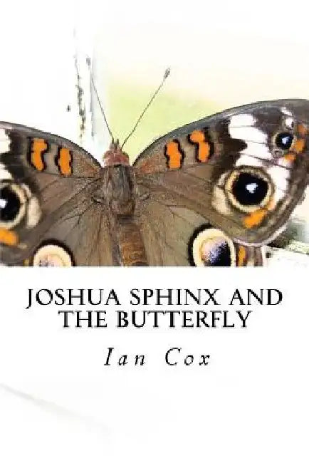 Joshua Sphinx and the Butterfly by Ian Cox