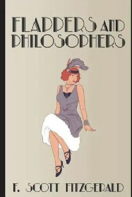 Flappers and Philosophers by F. Scott Fitzgerald