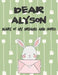 Dear Alyson, Diary of My Dreams and Hopes: A Girl's Thoughts by Hope Faith