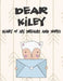Dear Kiley, Diary of My Dreams and Hopes: A Girl's Thoughts by Hope Faith