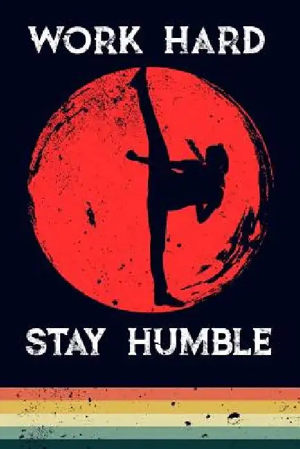 Work Hard Stay Humble by Scott Maxwell