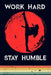 Work Hard Stay Humble by Scott Maxwell