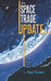 The Space Trade Update by Adrienne Ellis