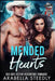 Mended Hearts: Bad Boy Action-Adventure Romance by Arabella Steedly