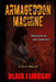 Armageddon Machine by Blair James Lindsay