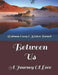 Between Us: A Journey Of Love by Kristen Burnett, Waitman Curry