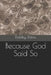Because God Said So by Debby Davis