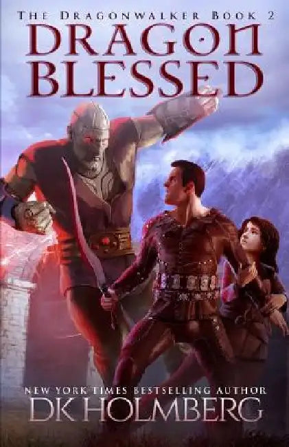 Dragon Blessed by D. K. Holmberg