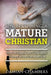 On Becoming a Mature Christian: How to Experience Consistent Victory in the Christian Life by Damian Ricardo Chambers