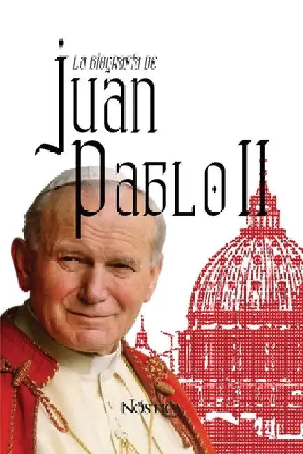 La Biografía de Juan Pablo II by Editorial, Nóstica