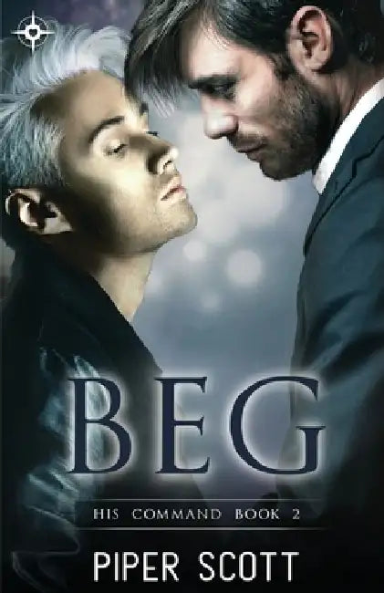 Beg by Piper Scott
