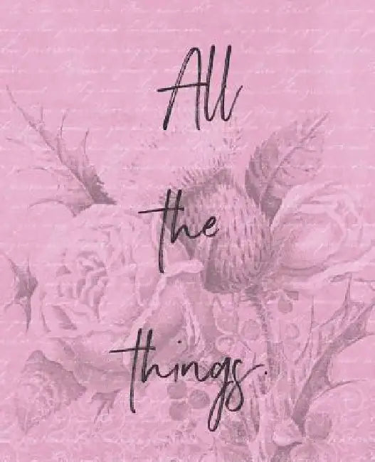 All the Things by Wealthy Lotus