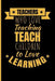 Teachers Who Love Teaching Teach Children to Love Learning by Eve Emelia