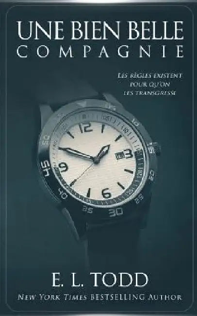 Une Bien Belle Compagnie by Todd, E. L.