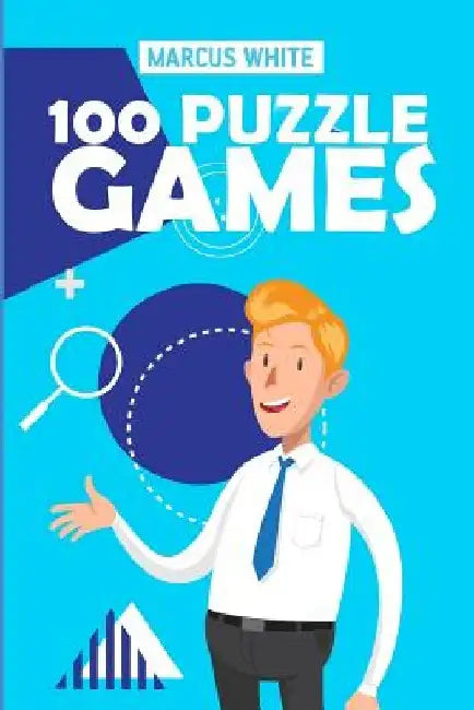 100 Puzzle Games: Hashiwokakero Puzzles by Marcus White