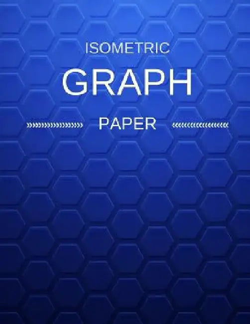 Isometric Graph Paper: Draw Your Own 3D, Sculpture or Landscaping Geometric Designs! 1/4 inch Equilateral Triangle Isometric Graph Recticle T by Makmak Notebooks