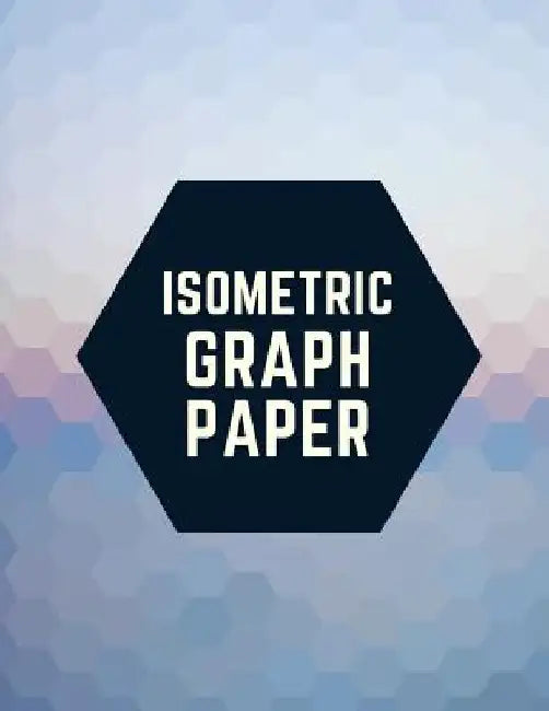 Isometric Graph Paper: Draw Your Own 3D, Sculpture or Landscaping Geometric Designs! 1/4 inch Equilateral Triangle Isometric Graph Recticle T by Makmak Notebooks