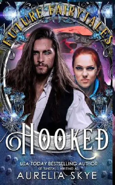 Hooked: SciFi Romance Fairy Tale Retelling by Kit Tunstall