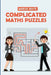 Complicated Maths Puzzles: Number Cross Puzzles by Marcus White