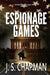 Espionage Games by J. S. Chapman