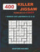 400 KILLER JIGSAW puzzles 9 x 9 EASY + BONUS 250 LABYRINTH 22 x 22: Sudoku EASY level and Maze puzzle very hard levels by Basford Holmes