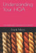 Understanding Your HOA Second Edition: Converting your Concerns into Comfort by Frank a. Monti Cpa