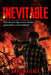 Inevitable: How Do You Stop a Mass Murder Generations in the Making? by Andy Wallace
