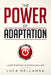 The Power of Adaptation: a guide to bottom-up growth that lasts by Luca Dellanna