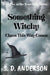 Something Witchy: Chaos this way Comes by S. D. Anderson