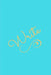 Write by Plan B. Designs