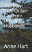 The Play: Mail-Order-Cash-On-Demand Husbands by Anne Hart
