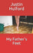 My Father's Feet by Justin Hulford