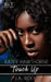 Touch Up by J. a. Rock