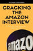 Cracking the Amazon Interview: A Step by Step Guide to Land the Job by Misha Yurchenko