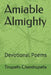 Amiable Almighty: Devotional Poems by Tirupathi Chandrupatla