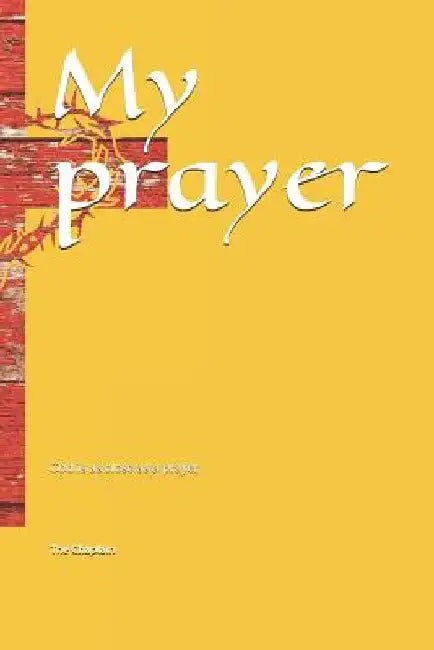 My Prayer: God Is as Close as a Prayer by The Chaplain